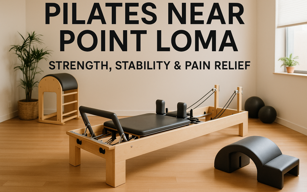 Pilates Near Point Loma – Heal, Strengthen, Thrive